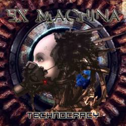 Ex Machina : Technocracy